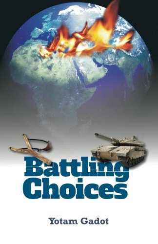 Battling Choices [Paperback]