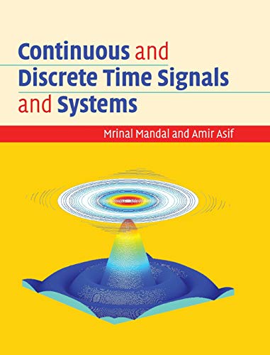 Continuous and Discrete Time Signals and Systems [Hardcover]