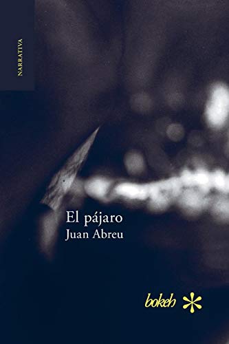 El Pjaro (spanish Edition) [Paperback]