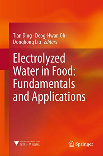 Electrolyzed Water in Food: Fundamentals and Applications [Hardcover]