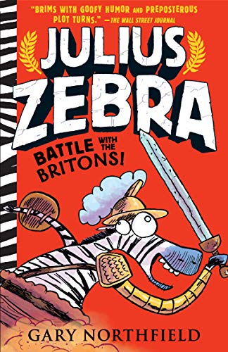 Julius Zebra: Battle with the Britons! [Paperback]