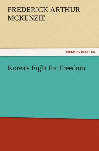 Korea's Fight For Freedom (tredition Classics) [Paperback]