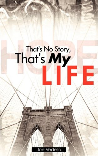 That's No Story, That's My Life [Paperback]