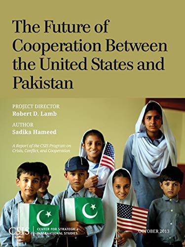 The Future of Cooperation Beteen the United States and Pakistan [Paperback]