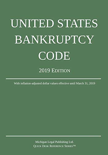 United States Bankruptcy Code 2019 Edition [Paperback]