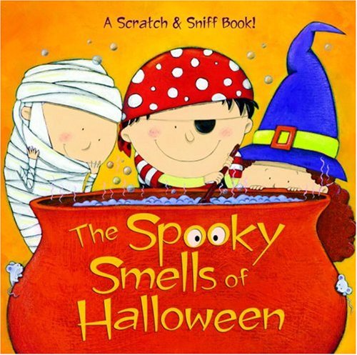 The Spooky Smells of Halloween [Hardcover]