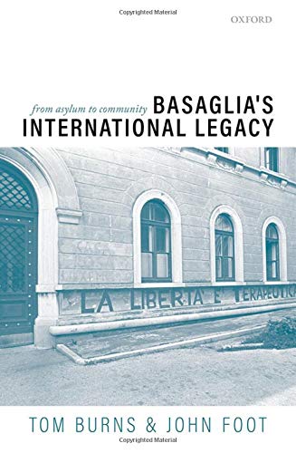 Basaglia's International Legacy: From Asylum to Community [Hardcover]