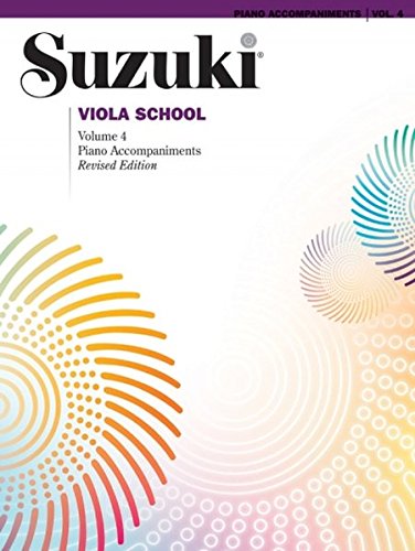 Suzuki Viola School, Vol 4 Piano Acc. [Paperback]