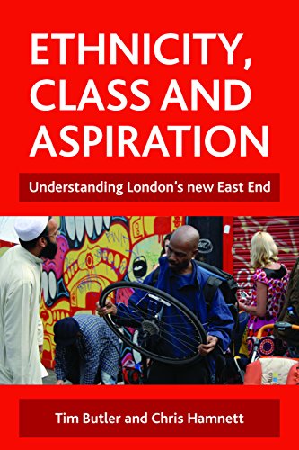 Ethnicity, Class and Aspiration Understanding London&39s Ne East End [Hardcover]