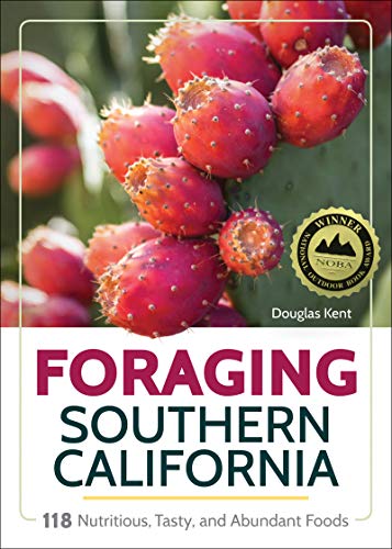 Foraging Southern California 118 Nutritious, Tasty, and Abundant Foods [Hardcover]