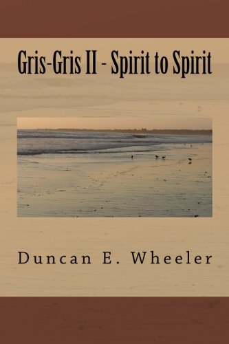 Gris-Gris Ii - Spirit To Spirit (volume 2) [Paperback]