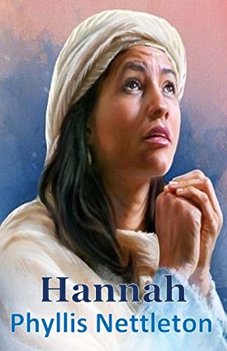 Hannah  I Samuel 1-3 Bible Study Guide [Paperback]