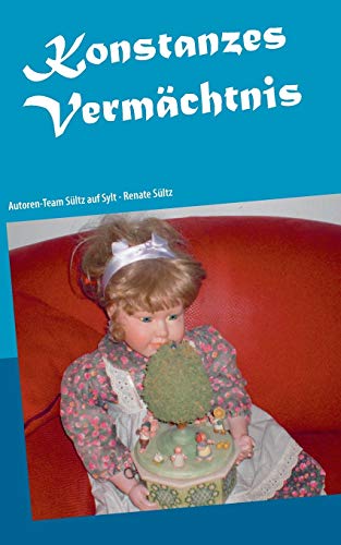 Konstanzes Vermchtnis (german Edition) [Paperback]