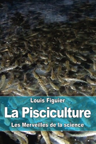 La Pisciculture (french Edition) [Paperback]