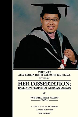 Late Ada-Emilia Ruth Valmori Bsc. Hons. Her Dissertation [Paperback]