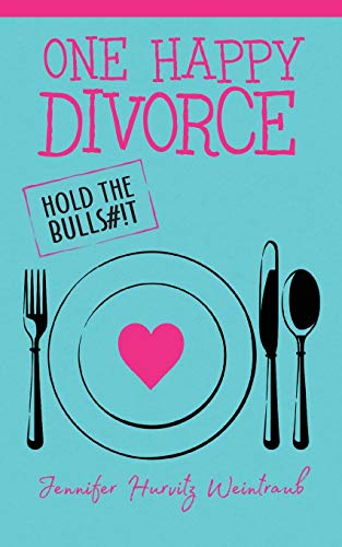 One Happy Divorce Hold The Bullst [Paperback]