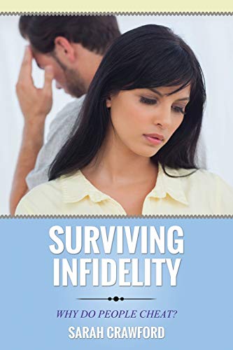 Surviving Infidelity Why Do People Cheat [Paperback]