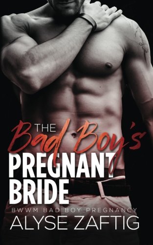 The Bad Boy's Pregnant Bride [Paperback]