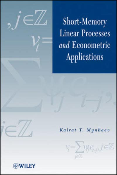 Short-Memory Linear Processes and Econometric Applications [Hardcover]