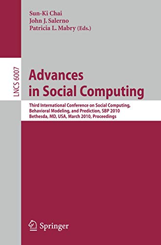 Advances in Social Computing: Third International Conference on Social Computing [Paperback]