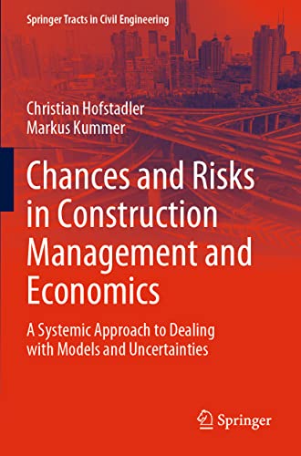 Chances and Risks in Construction Management and Economics: A Systemic Approach  [Paperback]