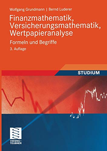 Finanzmathematik, Versicherungsmathematik, Wertpapieranalyse: Formeln und Begrif [Paperback]