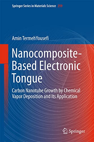 Nanocomposite-Based Electronic Tongue: Carbon Nanotube Growth by Chemical Vapor  [Hardcover]