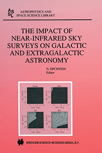 The Impact of Near-Infrared Sky Surveys on Galactic and Extragalactic Astronomy: [Paperback]