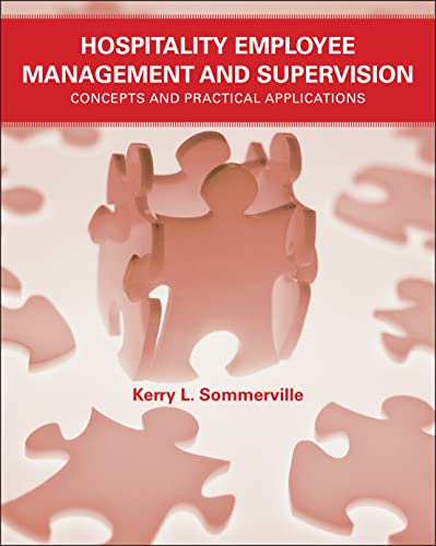 Hospitality Employee Management and Supervision: Concepts and Practical Applicat [Paperback]