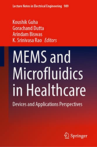 MEMS and Microfluidics in Healthcare: Devices and Applications Perspectives [Hardcover]