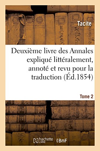 Auteurs Latins Expliques d'Apres une Methode Nouvelle Par Deux Traductions Tome  [Paperback]