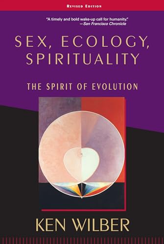 Sex, Ecology, Spirituality: The Spirit of Evolution [Paperback]