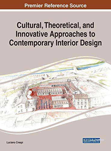 Cultural, Theoretical, and Innovative Approaches to Contemporary Interior Design [Hardcover]