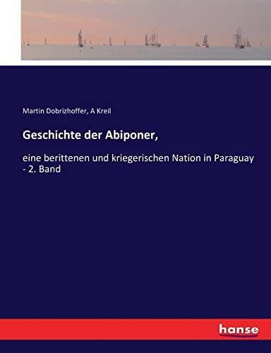 Geschichte Der Abiponer,