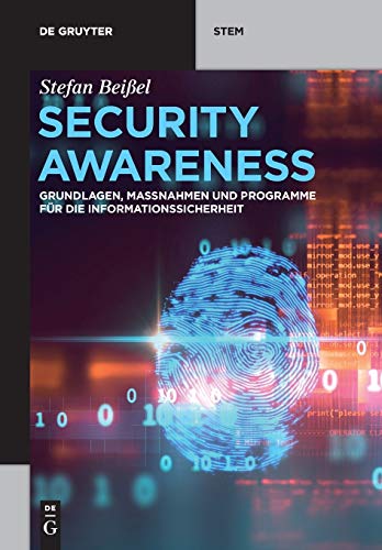 Security Aareness  Grundlagen, Manahmen und Programme Fr die Informationssic [Paperback]