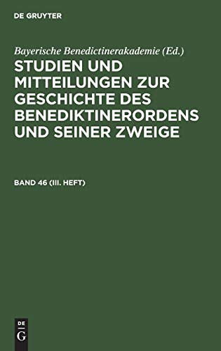 Studien und Mitteilungen Zur Geschichte des Benediktinerordens und Seiner Zeige [Hardcover]