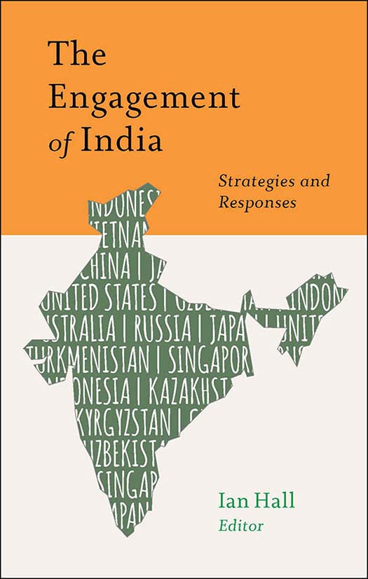 The Engagement Of India Strategies And Responses (south Asia In World Affairs S [Hardcover]