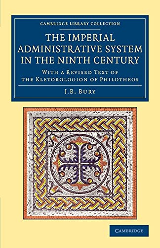 The Imperial Administrative System in the Ninth Century With a Revised Text of  [Paperback]