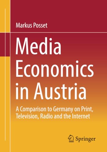 Media Economics in Austria: A Comparison to G