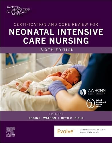 Certification and Core Review for Neonatal Intensive Care Nursing [Paperback]