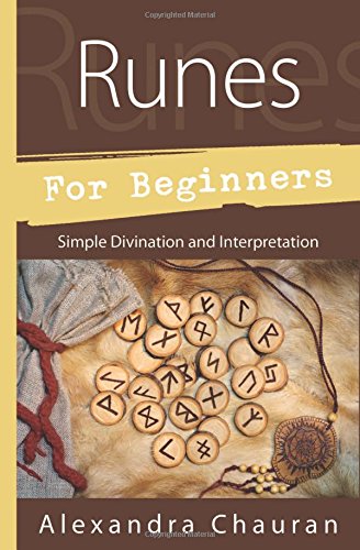 Runes For Beginners: Simple Divination And In