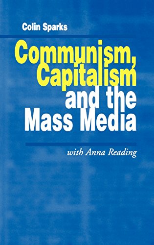 Communism, Capitalism and the Mass Media [Hardcover]