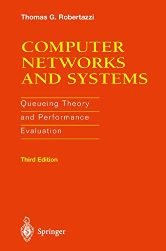 Computer Netorks and Systems Queueing Theory and Performance Evaluation [Hardcover]