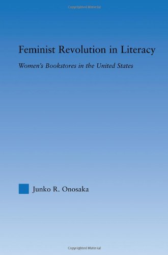 Feminist Revolution in Literacy Women's Bookstores in the United States [Hardcover]