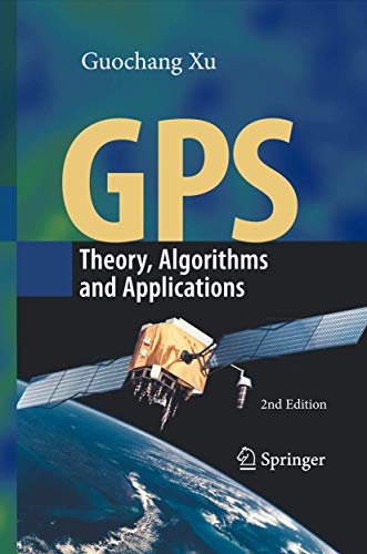 GPS: Theory, Algorithms and Applications [Paperback]