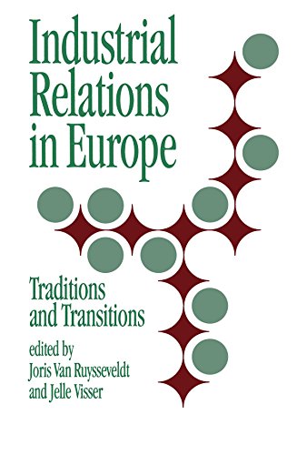 Industrial Relations in Europe Traditions and Transitions [Paperback]