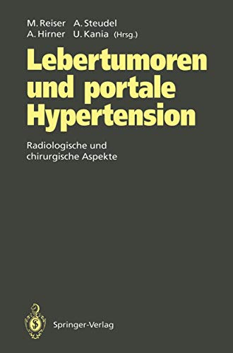 Lebertumoren und portale Hypertension Radiologische und chirurgische Aspekte [Paperback]