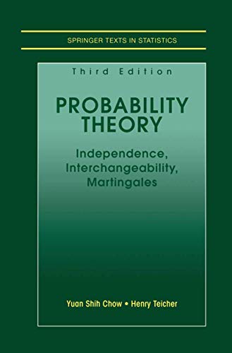 Probability Theory: Independence, Interchangeability, Martingales [Paperback]