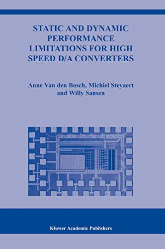 Static and Dynamic Performance Limitations for High Speed D/A Converters [Hardcover]