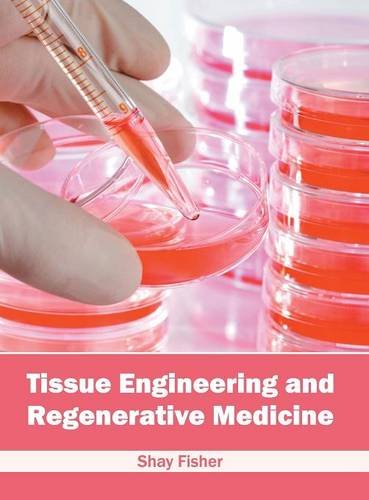 Tissue Engineering and Regenerative Medicine [Hardcover]